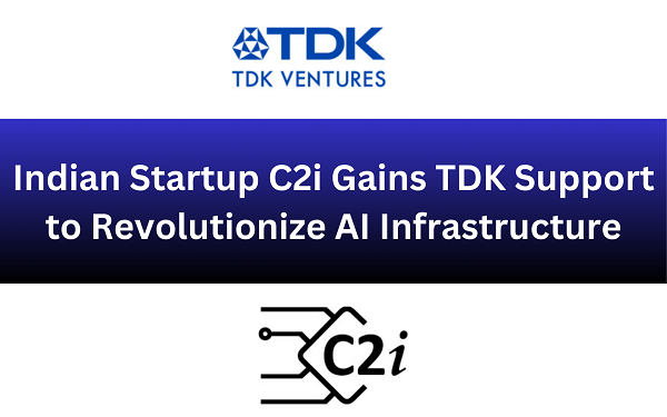 TDK Ventures invests in C2i Semiconductors to revolutionize AI data center power delivery