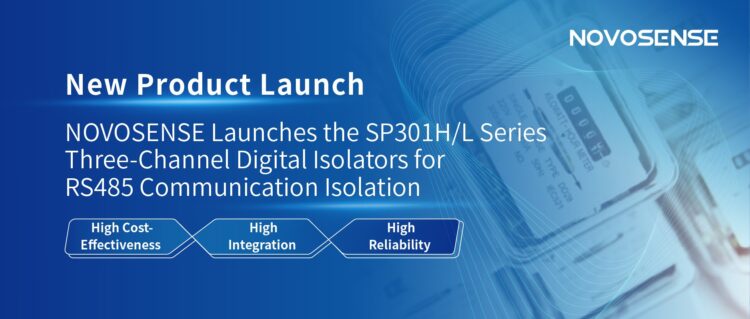 NOVOSENSE Launches the SP301H/L Series Three-Channel Digital Isolators