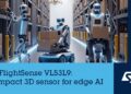 STMicroelectronics unveils new compact direct Time-of-Flight 3D LiDAR module for Edge AI
