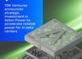 TDK Ventures announces strategic investment in Aston Power to accelerate reliable power for AI data centers
