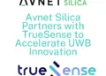Avnet Silica Enables Easier Ultra-Wideband Module Integration with TrueSense Linecard Addition