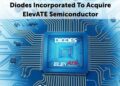 Diodes Incorporated to Acquire ElevATE Semiconductor, Expanding Analog and Mixed-Signal Portfolio