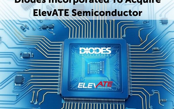 Diodes Incorporated to Acquire ElevATE Semiconductor, Expanding Analog and Mixed-Signal Portfolio