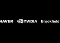 NAVER, NVIDIA and Brookfield to Expand Korea’s National AI Factory Infrastructure Buildout