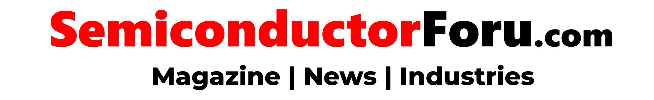 SemiconductorForu.com Magazine | News | Industries