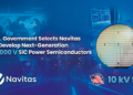 U.S. Government Selects Navitas to Develop Next-Generation 10 kV SiC Power Semiconductors