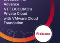 Broadcom to Advance NTT DOCOMO’s Private Cloud with VMware Cloud Foundation