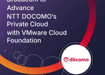 Broadcom to Advance NTT DOCOMO’s Private Cloud with VMware Cloud Foundation