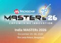 Registration is Now Open for Microchip’s Annual India MASTERs Conference 2026