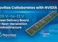 Navitas Collaborates with NVIDIA on 800 V-to-12 V Power Delivery Board for Next-Generation AI Infrastructure