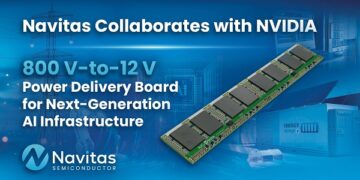 Navitas Collaborates with NVIDIA on 800 V-to-12 V Power Delivery Board for Next-Generation AI Infrastructure